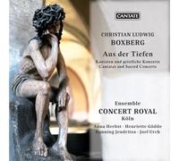 Christian Ludwig Boxberg: Aus der Tiefen - Kantaten und geistliche Konzerte