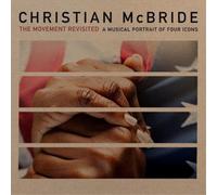 Christian McBrid The Movement Revisited: A Musical Portrait of Four Icon (Vinyl)