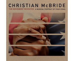 Christian McBrid The Movement Revisited: A Musical Portrait of Four Icon (Vinyl)