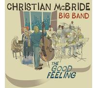Christian McBride Big Band The Good Feeling (Vinyl) 12" Album