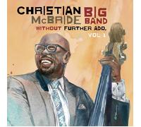 Christian McBride Big Band Without Further Ado, Vol. 1 (Vinyl) (Importación USA)