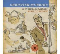Christian McBride & Inside Straight Kind of Brown (Vinyl) 12" Album