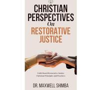 Christian Perspectives on Restorative Justice