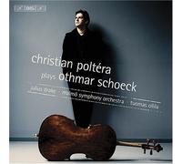 Christian Poltera - Schoeck: Works for Cello