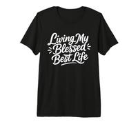 Christian Positive Inspiration Living My Blessed Best Life Camiseta Premium