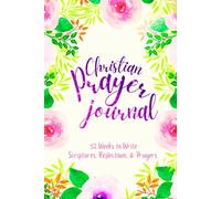 Christian Prayer Journal: 52 Weeks to Write in Scriptures, Reflections & Prayers | Inspirational Bible Verses & Devotional Guided Prayer | Purple Pink Floral Theme Borders | 6 x 9 inches Medium Size