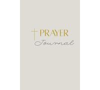 Christian Prayer Journal: Daily Path to Spiritual Growth and Reflection