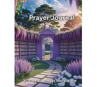 Christian prayer journal for women of faith: reflections, affirmations, devotional prayers, daily prayer, answered prayer tracker, blessings, bible