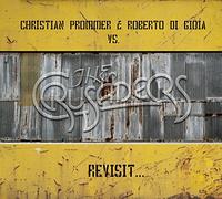 Christian Prommer - Revisit... The Crusaders