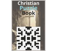 Christian Puzzle Book: Crossword and Word Search Puzzles with Easy to Read Print about Christianity, Faith, Spiritual Life and More | 6x9 inches, 200 ... Gift for Vacations, Holidays and Relaxation