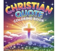 Christian Quote Coloring Book: Bold and Easy Scripture Pages to Inspire, Relax, and Reflect (Bold & Easy Christian Coloring)