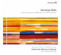 Christian Ridil – Mélodies et uvres pour chur d'hommes. Fluck, Frese, Schumacher – Walter Genuin