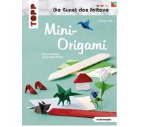 Christian Saile Mini-Origami (Die Kunst des Faltens) (kreativ.komp (Tapa blanda)