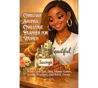 Christian Savings Challenge Planner for Women: With Cash Jars, Fun Money Games, Savings Trackers, and Bible Verses. $50 upto $2000
