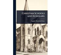 Christian Schools and Scholars;