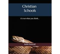 Christian Schools: it's not what you think