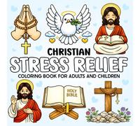 Christian Stress Relief Coloring Book for Adults and Children: Relaxing and Simple Large Print Designs
