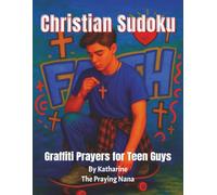 Christian Sudoku: Graffiti Prayers: Faith-Filled Sudoku & Scripture for Teen Guys (Courageous Faith)