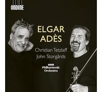 Christian Tetzlaff, violon - BBC Philharmonic Orchestra - John Storgårds - Elgar / Ades: Violinkonzerte