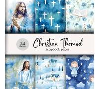 Christian Themed Scrapbook Paper: Celebrate Your Walk With God With This Blue-Themed Paper Set! Great for Bible Journaling, Scrapbooking, DIY, Prayer ... Cards, Prayer Notebooks, Faith Projects