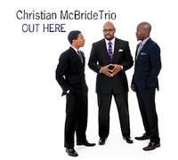 Christian Trio Mcbride - Out Here