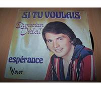 Christian Vidal - Si tu voulais - Esperance - 45 tours - 7"