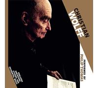 Christian Wolff – Preludios, Variaciones, Estudios y Música incidental con Philip Thomas – Subrosa