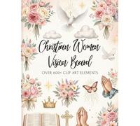 Christian Women Vision Board: Over 600+ Clip Art Elements for Your Design