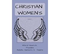 Christian Women's Word Search Puzzle Book: Word Searches with easy-to-read print about Christianity, Devotional, Uplifting and more[ 6x9, 110 ... for Vaccations, Holidays and Free times
