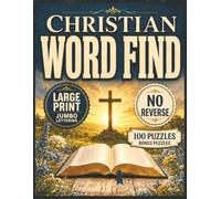 Christian Word Find: No Reverse Edition: 100 Easy Extra Large Print Bible Word Search Puzzles with Jumbo Lettering and Bonus Scrambles for Adults ... x 11 Inches | (No Reverse Word Search Books)