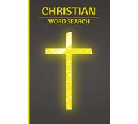 Christian Word Puzzle Book: Word Searches with Easy-to-Read Print About Christianity, Bible Stories, Faith, Prayer, Scripture, Jesus, Disciples & More ... Gift for Church Members, Holidays & Relaxing