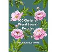 Christian Word Search: 100 Large Print Bible-Inspired Puzzles for Adults & Seniors (Christian Puzzles)