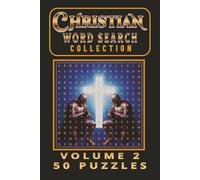 Christian Word Search Collection: Volume 2: 50 Bible-Based Word Search Puzzles Featuring Scripture and Inspirational Themes