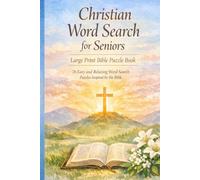 Christian Word Search for Seniors: Large Print Bible Puzzle Book with 76 Easy and Relaxing Word Search Puzzles Inspired by the Bible