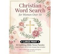 Christian Word Search for Women Over 50 Large Print: Uplifting Bible Verse Puzzle Book with 50 KJV Scripture Puzzles Easy-to-Read Activity Book for ... Answer Key - Perfect Gift for Christian Women