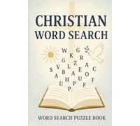 Christian Word Search: Fun and Inspirational Christian Word Search Puzzles for All Ages