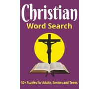 Christian Word Search Puzzle Book: 50+ Puzzles for Adults, Seniors and Teens | Fun, Relaxation, and Inspiring | 6x9 inches, 92 pages | Bonus Coloring ... (Ultimate Themed Word Search Collection!)