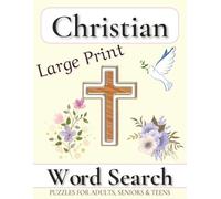 Christian Word Search Puzzle Book Large Print: Word Searches with Large Print for Adults, Teens and Seniors about Jesus, Bible, Hymns and More | ... ... Gift for Vacations, Holidays and Free Ti