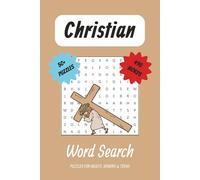 Christian Word Search Puzzle Book: Word Searches with Easy to Read Print about Christ, Bible, Religion and More | 6x9 inches, 110 pages | 50+ Puzzles ... Gift for Vacations, Holidays and Fun Times
