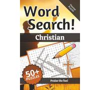 Christian Word Search: Words and Definitions of Christian: Word Puzzle Book | 110+ pages | 50+ puzzles | 6x9 | Praise the fun! Easy to believe! (Learning)