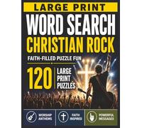 Christian Worship Word Search: 120 Large Print Puzzles Filled with Faith, Praise, Encouragement & Inspiration