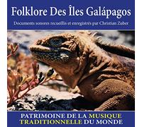 Christian Zuber - Folklore des Îles Galápagos (Patrimoine de la musique traditionnelle du monde)