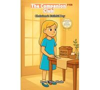 Christiana’s Faithful Day: The Companion Club #108: A Christian Chapter Book About Prayer, Obedience, and Everyday Courage (ages 8-12)