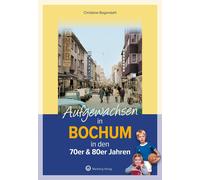 Christiane Bogensta Aufgewachsen in Bochum: in den 70er & 80er Jahr (Tapa dura)