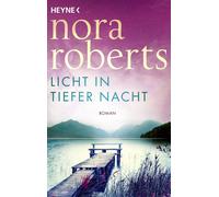 Christiane Burkhardt Nora Roberts Licht in tiefer Nacht: Roman (Tapa blanda)