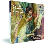 Christiane Edinger - Eduard Franck: Piano Trios