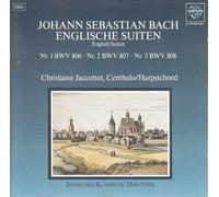 Christiane Jaccottet - JOHANN SEBASTIAN BACH: ENGLISCHE SUITEN - Nr.1 BWV 806 - Nr.2 BWV 807 - Nr.3 BWV 808