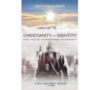 Christianity and Identity: Faith and Public Reason, Volume 1