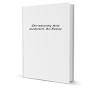 Christianity and Judaism: an essay by Gustaf H. Dalman