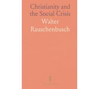 Christianity and the Social Crisis: How Christian teaching can address economic inequality, work, and the common good